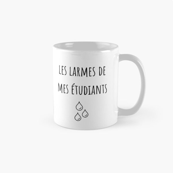 Aperçu de l'œuvre Les Larmes De Mes Etudiants Français - Les Larmes De Mes Etudiants créée et vendue par Sophie’s Tees.