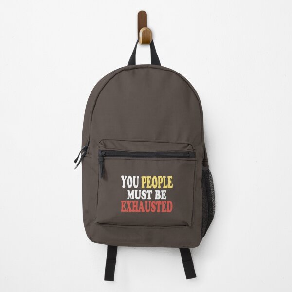 Item preview, You People Must Be Exhausted (9) designed and sold by MGG-STORE.