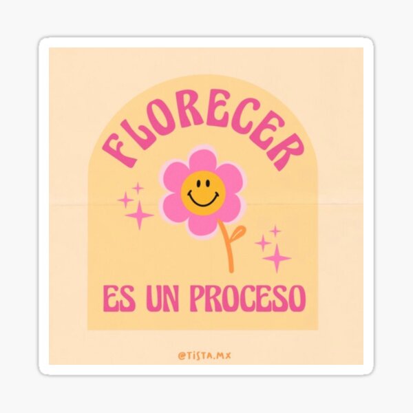 Item preview, Florecer es un proceso designed and sold by Keny13.