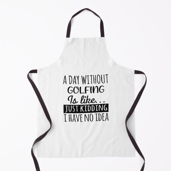 Item preview, A Day without Golfing is Like, Funny Cool Golfing Mens Womens girls Lovers Birthday Christmas Gift Shirt designed and sold by xlnv.