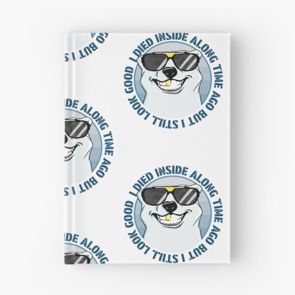 Item preview, I DIED INSIDE ALONG TIME AGO, BUT I STILL LOOK GOOD designed and sold by Martzart.
