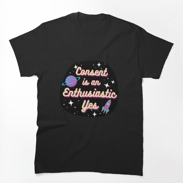 Item preview, Consent is Enthusiastic Yes designed and sold by RedJacq.