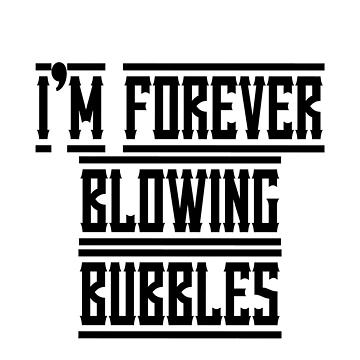 Aperçu de l'œuvre Forever Blowing Bubbles de Truefans