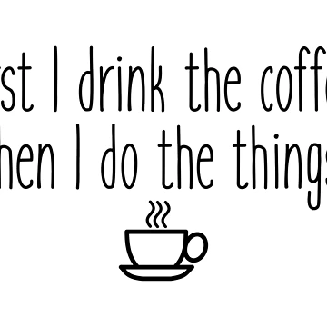 Artwork thumbnail, First I drink the coffee by doodle189