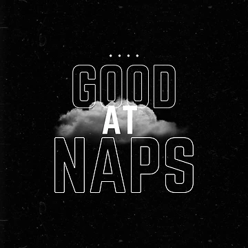 Artwork thumbnail, Good at Naps by loscustom1949