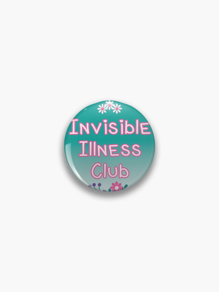 Thumbnail 1 of 3, Pin, Invisible Illness Club designed and sold by SoulShineUK.