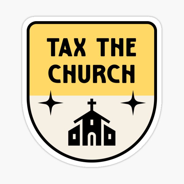 Artikelvorschau, Besteuert die Kirche - Anti-Megakirche entworfen und verkauft von Picket Club.