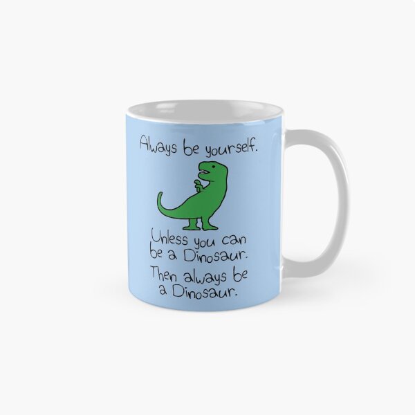 Aperçu de l'œuvre Soyez toujours vous-même, sauf si vous pouvez être un dinosaure créée et vendue par jezkemp.