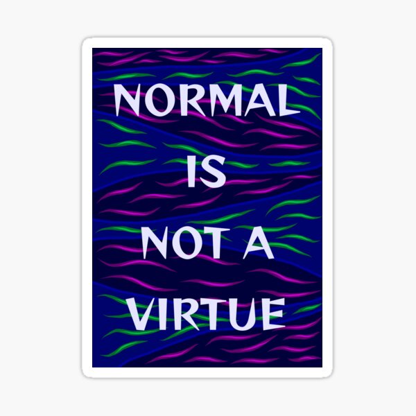 Artikelvorschau, Radikales feministisches humanistisches Zitat - Normal ist keine Tugend entworfen und verkauft von LethalPixieDust.