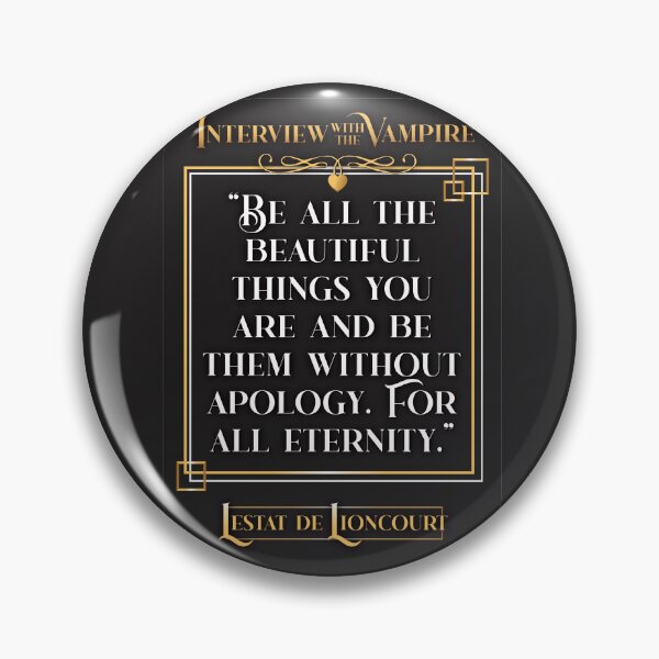 Item preview, Interview with the Vampire Lestat Quote - Bg colour designed and sold by ZombieFujoshi.
