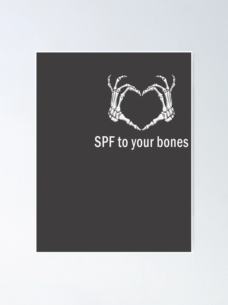 Thumbnail 1 of 3, Poster, SPF to your bones designed and sold by Goodthings99.