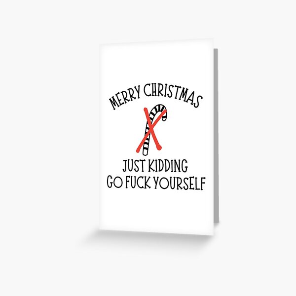 Item preview, Humor navideño. Tarjeta de Navidad grosera, ofensiva e inapropiada. Feliz Navidad, es broma, vete a la mierda designed and sold by That Cheeky Tee.
