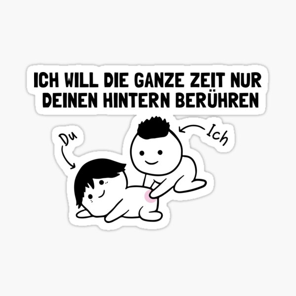 Artikelvorschau, Ich möchte nur die ganze Zeit deinen Hintern berühren entworfen und verkauft von KMIKBAL7.