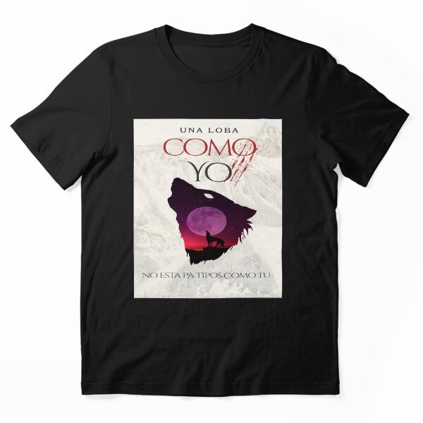 Item preview, Una Loba Como Yo No Esta Pa Tipos Como Tu designed and sold by Rockopolys.