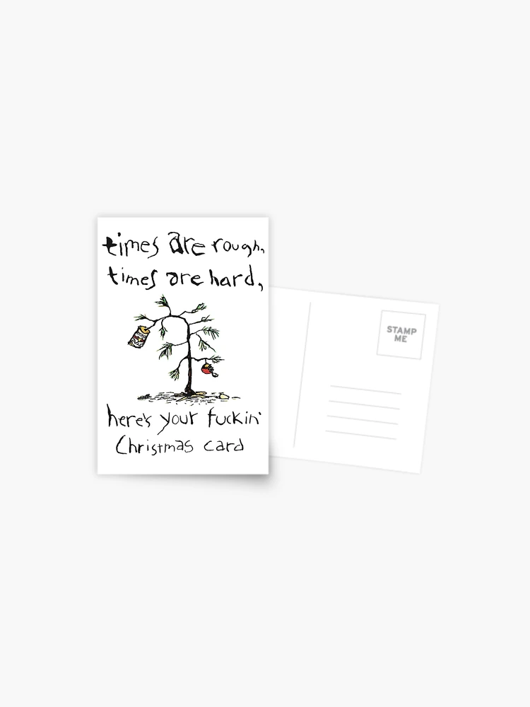 Aperçu 1 sur 2. Carte postale avec l'œuvre Les temps sont durs sont durs créée et vendue par bastardcard.