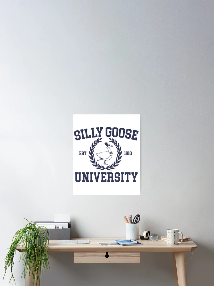 Thumbnail 2 of 3, Poster, Silly Goose University designed and sold by orvnealar.