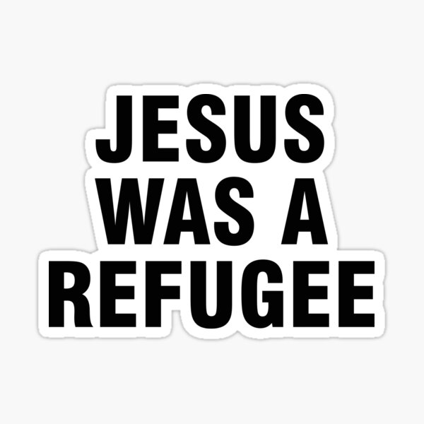 Aperçu de l'œuvre Jésus était un réfugié créée et vendue par allthetees.
