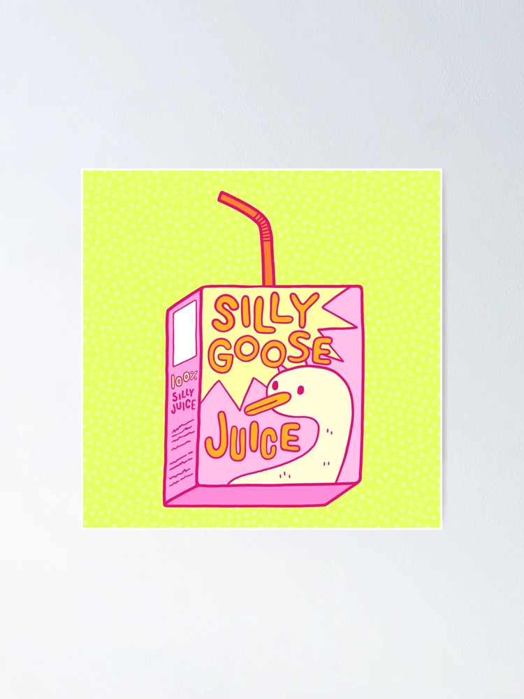 Thumbnail 1 of 3, Poster, Silly Goose Juice designed and sold by VaguelyOriginal.