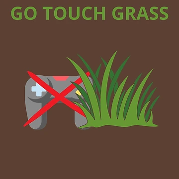 Artwork thumbnail, Go touch grass by Laugh-Lines