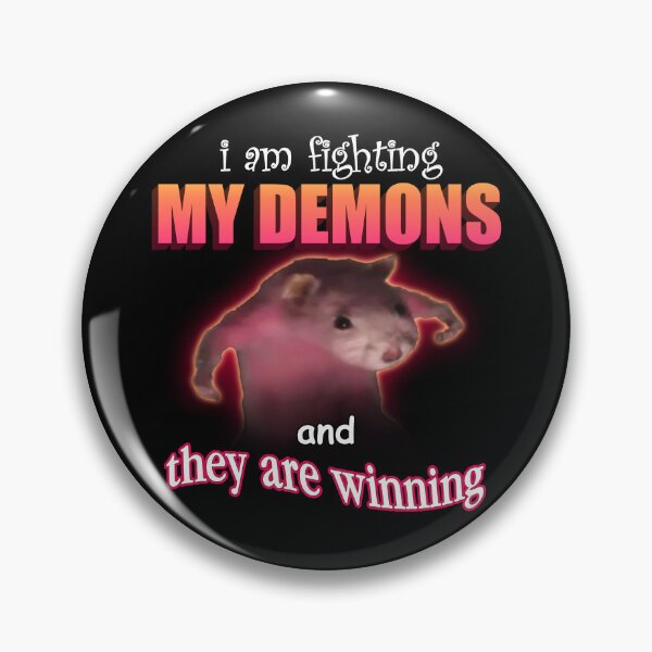Item preview, I'm fighting my demons and they are winning word art meme designed and sold by snazzyseagull.
