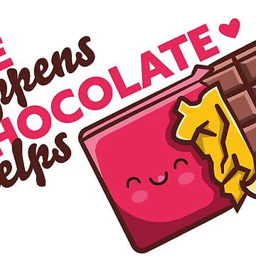 Artwork thumbnail, Life Happens Chocolate Helps by Nelli Designz