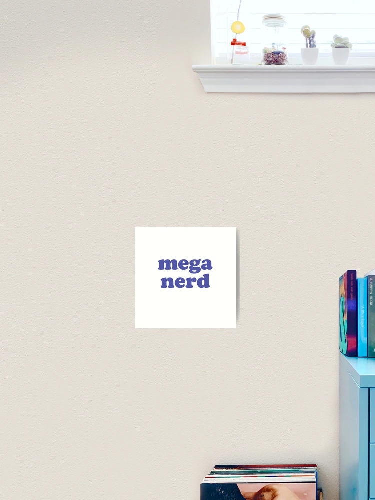 Thumbnail 2 of 3, Art Print, Mega Nerd designed and sold by moetheevilcat.