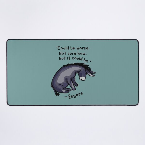 Item preview, Sad Eeyore Quote designed and sold by BlaisePelton.