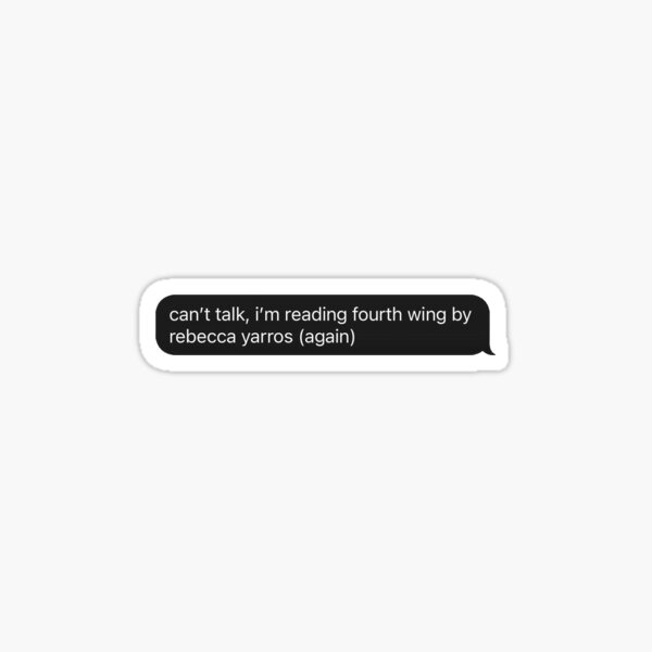 Item preview, 'can't talk, i'm reading fourth wing' designed and sold by Stagey Aesthetics.
