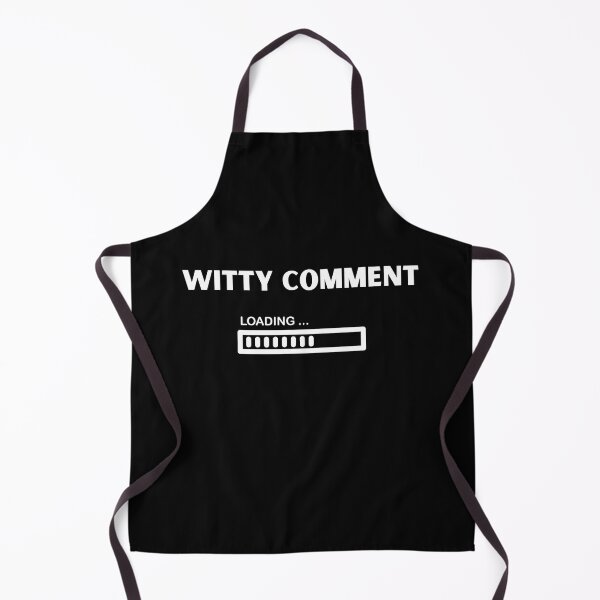 Item preview, "Witty Comment Loading..." Funny Text Design designed and sold by NecessaryGifts.