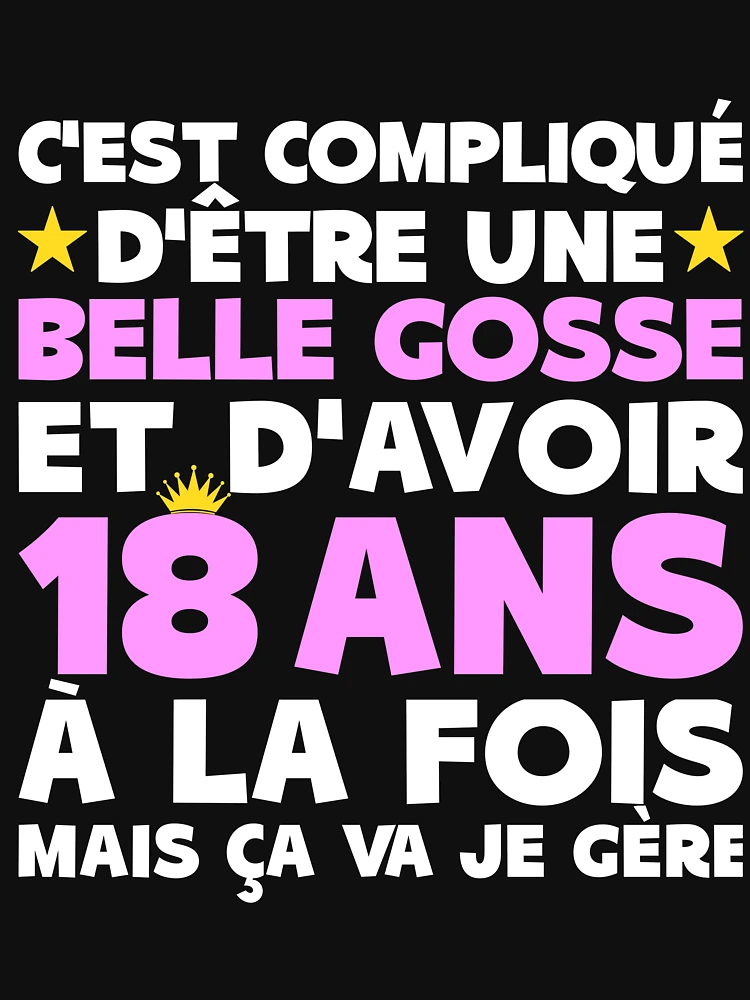 Aperçu 7 sur 7. T-shirt classique avec l'œuvre Belle Gosse 18 ans créée et vendue par doucelune.