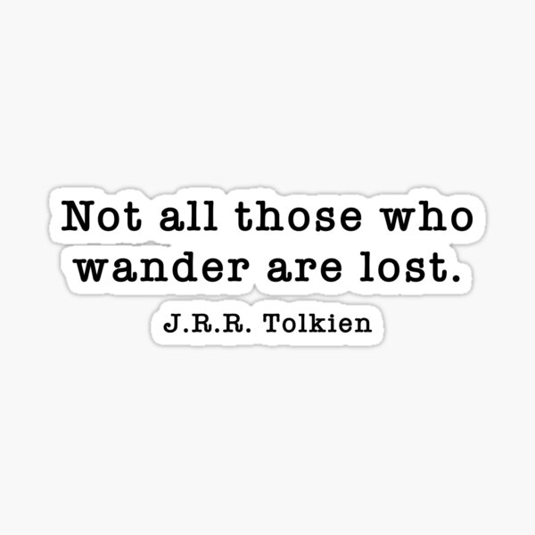 Item preview, J.R.R. Tolkien - No todos los que deambulan están perdidos. designed and sold by corbrand.