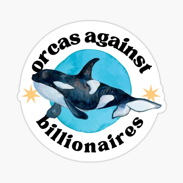 Item preview, Orcas contra multimillonarios designed and sold by OrcanizedCrime.