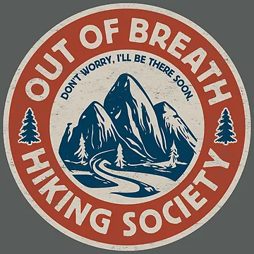 Artwork thumbnail, Funny Hiking Lovers - Out of Breath Hiking Society - Outdoor Adventure by hadleyfoo