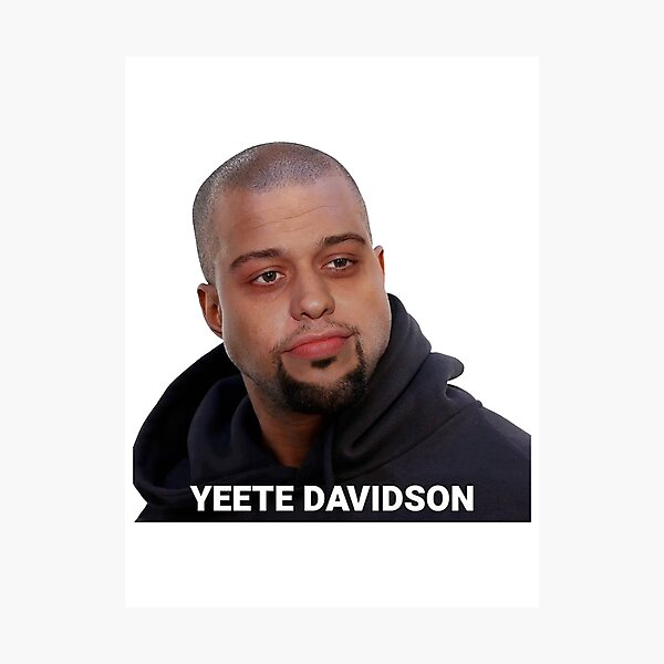 Artikelvorschau, Yeete Davidson entworfen und verkauft von GregoryMendoza.