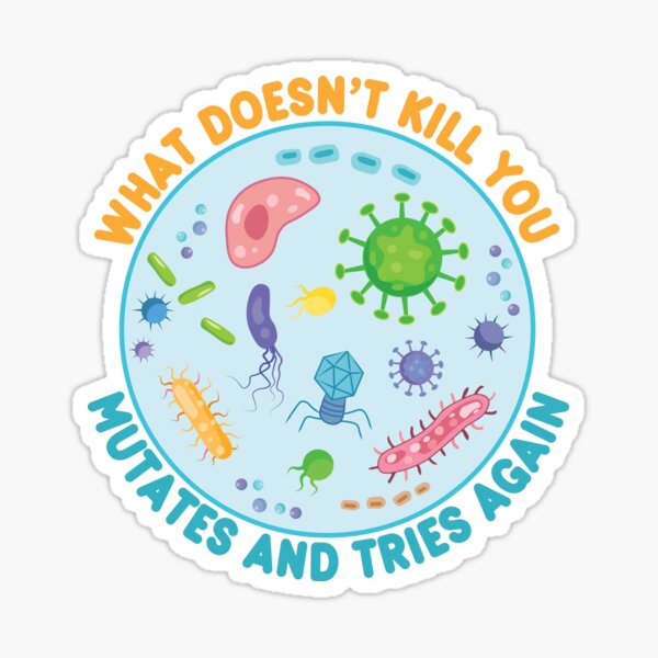 Aperçu de l'œuvre Ce qui ne vous tue pas mute et réessaye - Funny Microbiology créée et vendue par TravelScientist.