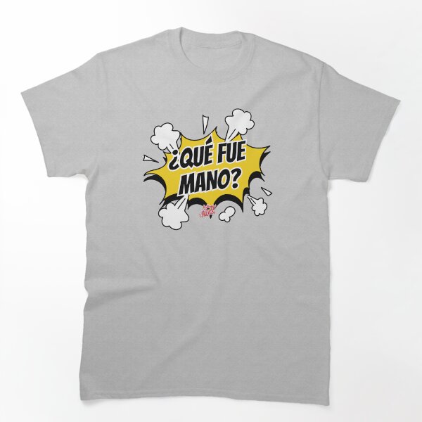 Item preview, QUE FUE MANO (HABLANDO HUEVADAS) designed and sold by Merch-de-HH.