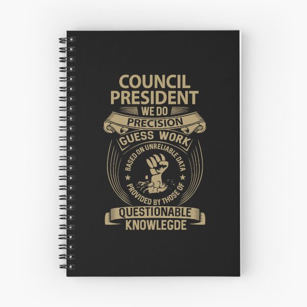 Item preview, Council President - We Do Precision designed and sold by analisanta.