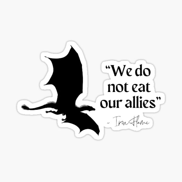 Aperçu de l'œuvre Nous ne mangeons pas nos alliés - Iron Flame Tairn & Andarna créée et vendue par emilywilliamz.