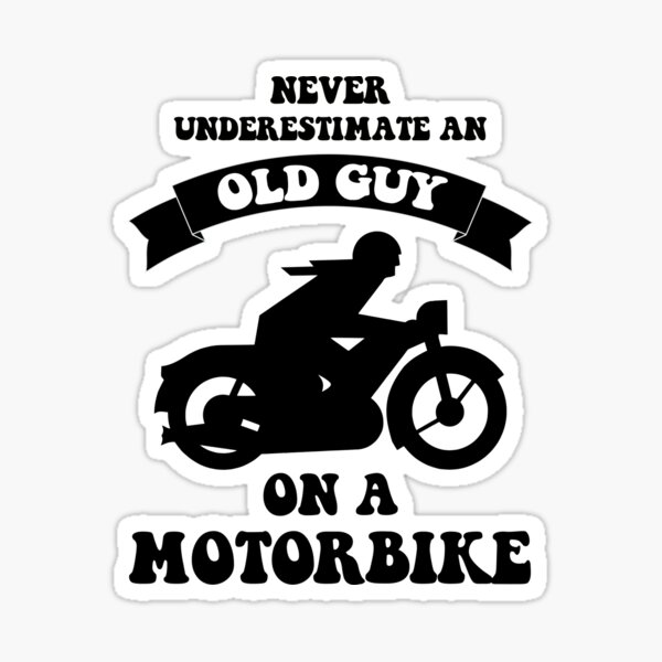Artikelvorschau, Unterschätzen Sie nie einen alten Kerl auf einem Motorrad entworfen und verkauft von bullshirter.