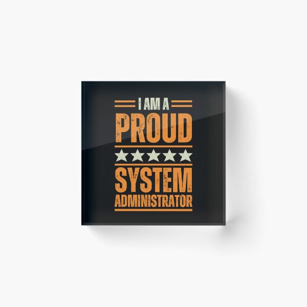 Item preview, Soy un orgulloso administrador del sistema. designed and sold by rootartino.