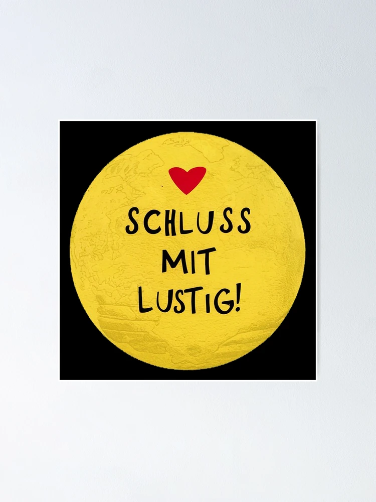 Thumbnail 1 von 3, Poster, Schluss mit Lustig! designt und verkauft von hhh-art.