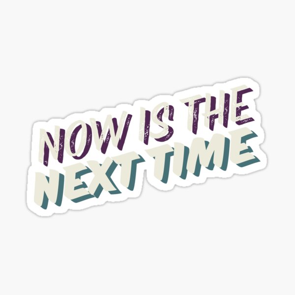 Item preview, Suffs Now is the next time designed and sold by Backstage by Leyzel.