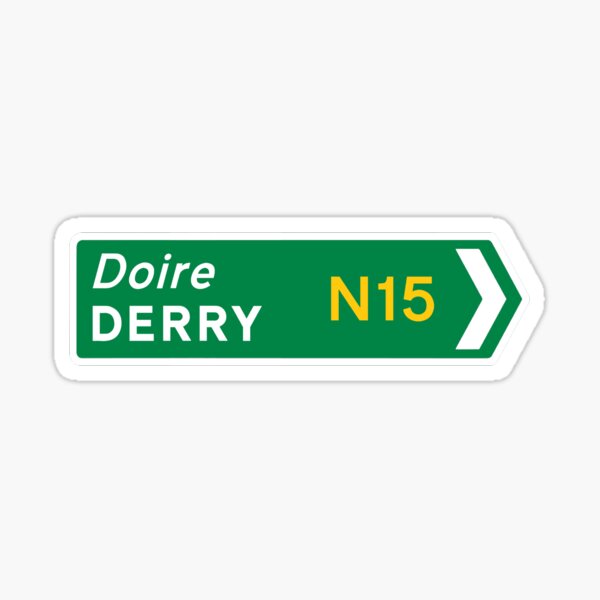 Item preview, Señal de tráfico de Derry designed and sold by Jess Willow.