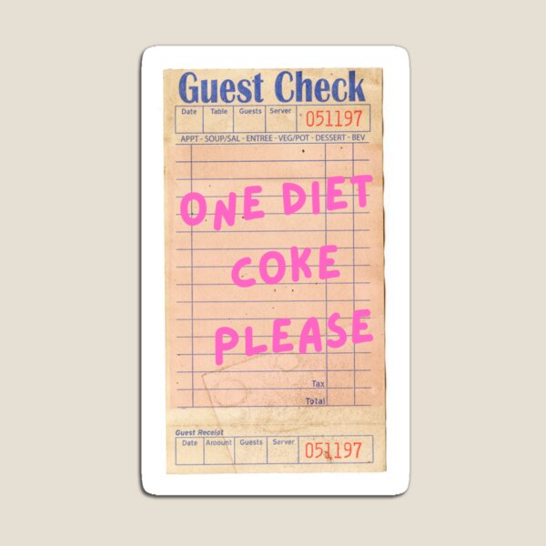 Aperçu de l'œuvre un Coca light, s'il vous plaît, vérifiez auprès des invités créée et vendue par BetterWithStix.