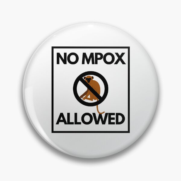 Item preview, No Monkeypox (Mpox) Allowed designed and sold by MiJeDesigns.