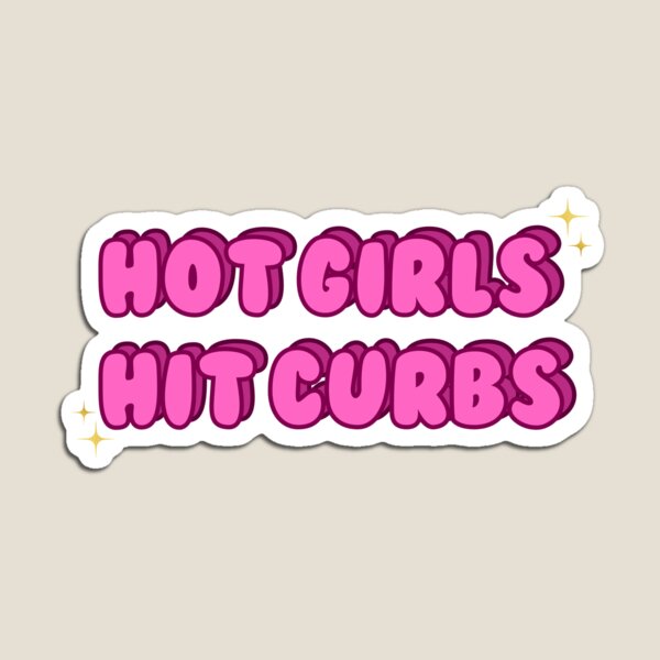 Item preview, Chicas calientes golpean las aceras designed and sold by camrynboehnke.