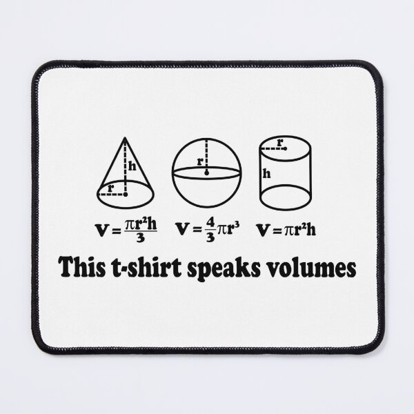 Item preview, This T-Shirt Speaks Volumes - Funny Math designed and sold by ScienceCorner.