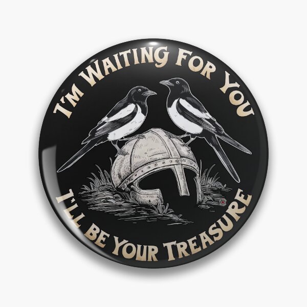 Item preview, Detectorists DMDC Magpie I'll Be Your Treasure - Eye Voodoo Unearthed Edition designed and sold by eyevoodoo.
