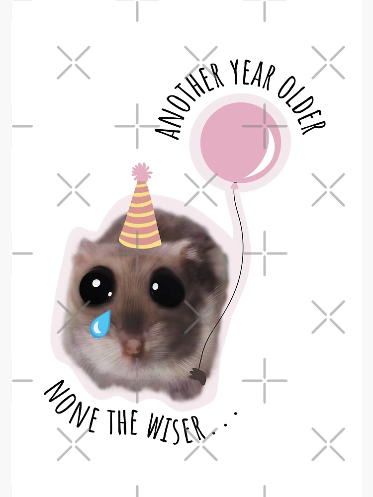 Thumbnail 3 of 3, Poster, Another year older none the wiser with funny sad hamster, happy birthday designed and sold by GosiaArtGarden.
