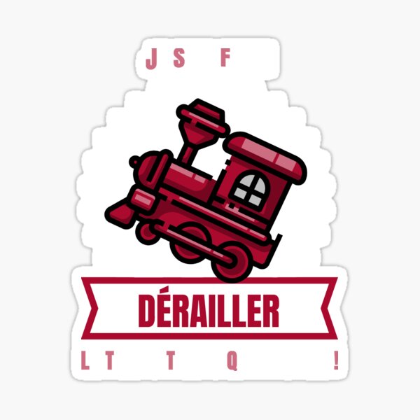 Aperçu de l'œuvre JE SAIS FAIRE DÉRAILLER LE TRAIN TRAIN QUOTIDIEN ! (cheminot) créée et vendue par francoisville.